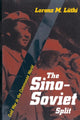 Book cover of: Sino-Soviet Split. By: Lorenz M. Luthi