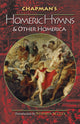Book cover of: Chapman's Homeric Hymns and Other Homerica