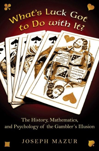 Book cover of: What's Luck Got to Do with It?. By: Joseph Mazur