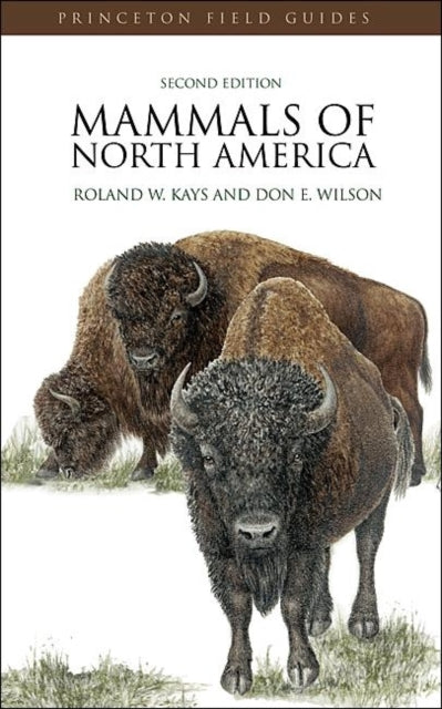Book cover of: Mammals of North America. By: Roland Kays