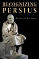 Book cover of: Recognizing Persius. By: Kenneth J. Reckford