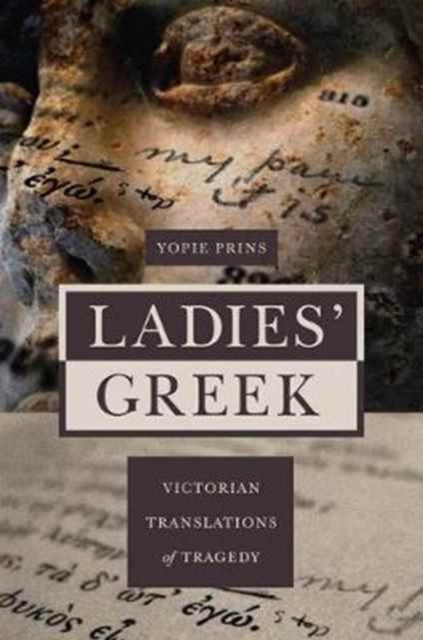 Book cover of: Ladies' Greek. By: Yopie Prins