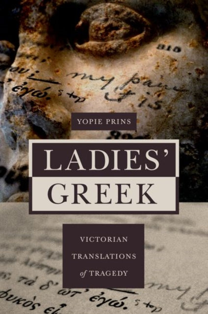 Book cover of: Ladies' Greek. By: Yopie Prins