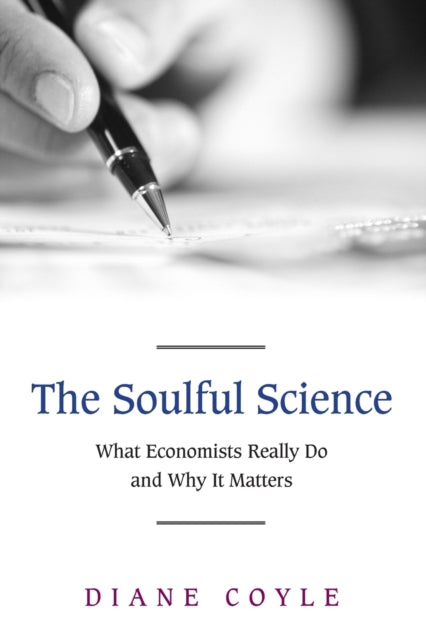Book cover of: Soulful Science. By: Diane Coyle
