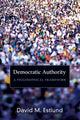 Book cover of: Democratic Authority. By: David M. Estlund