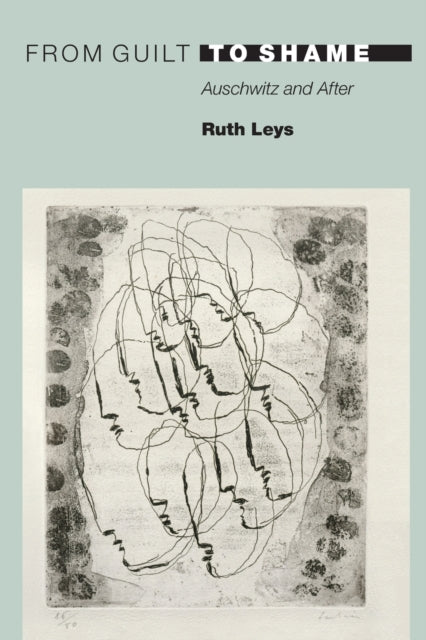 Book cover of: From Guilt to Shame. By: Ruth Leys