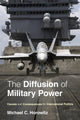 Book cover of: Diffusion of Military Power. By: Michael Horowitz