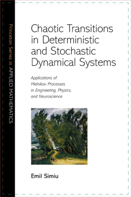 Book cover of: Chaotic Transitions in Deterministic and Stochastic Dynamical Systems