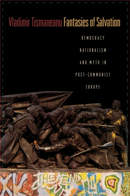 Book cover of: Fantasies of Salvation. By: Vladimir Tismaneanu