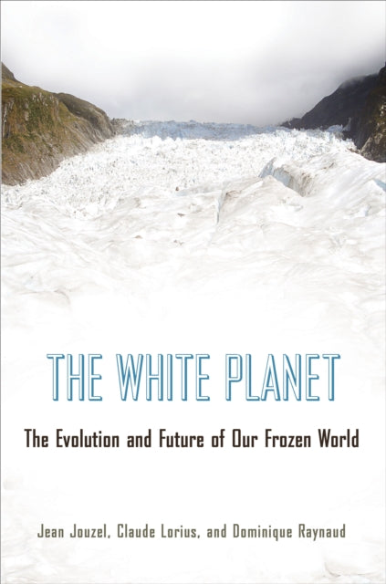 Book cover of: White Planet. By: Jean Jouzel