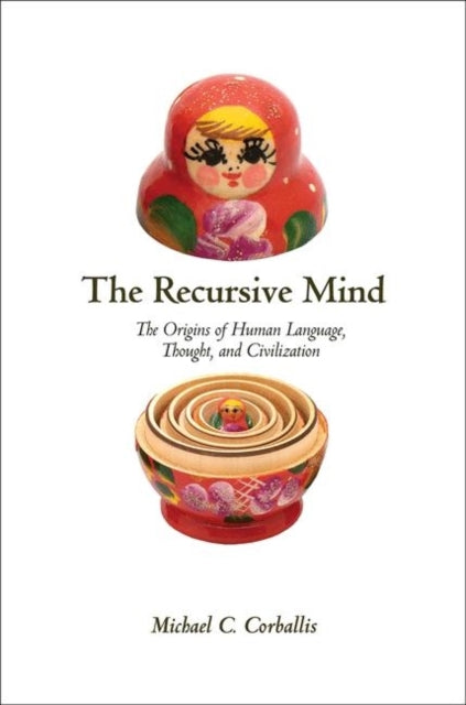 Book cover of: Recursive Mind. By: Michael C. Corballis