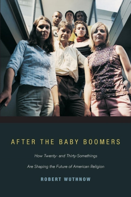 Book cover of: After the Baby Boomers. By: Robert Wuthnow