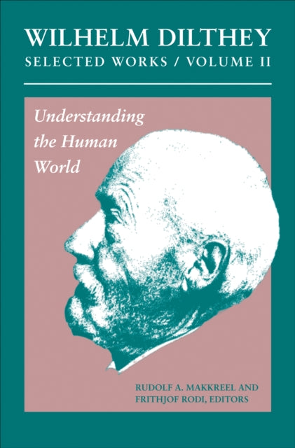 Book cover of: Wilhelm Dilthey: Selected Works, Volume II. By: Wilhelm Dilthey