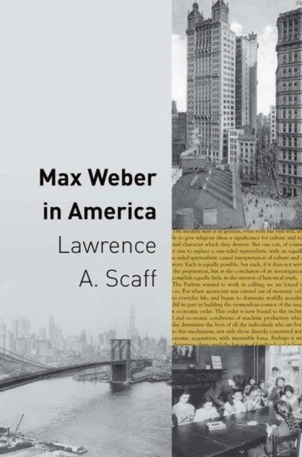 Book cover of: Max Weber in America. By: Lawrence A. Scaff