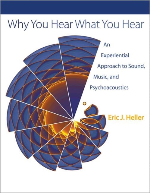 Book cover of: Why You Hear What You Hear. By: Eric Johnson Heller