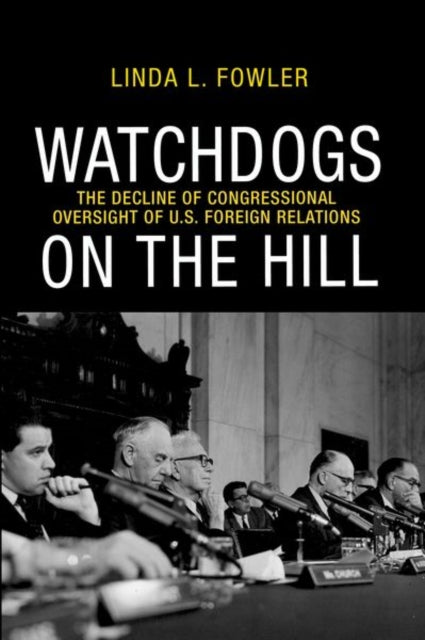Book cover of: Watchdogs on the Hill. By: Linda L. Fowler