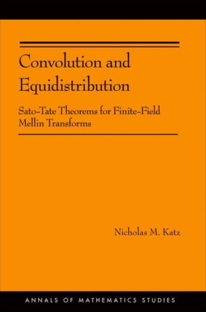 Book cover of: Convolution and Equidistribution. By: Nicholas M. Katz