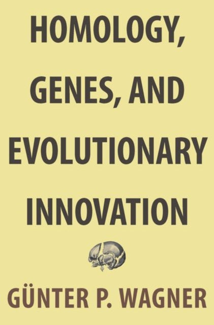 Book cover of: Homology, Genes, and Evolutionary Innovation