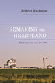 Book cover of: Remaking the Heartland. By: Robert Wuthnow