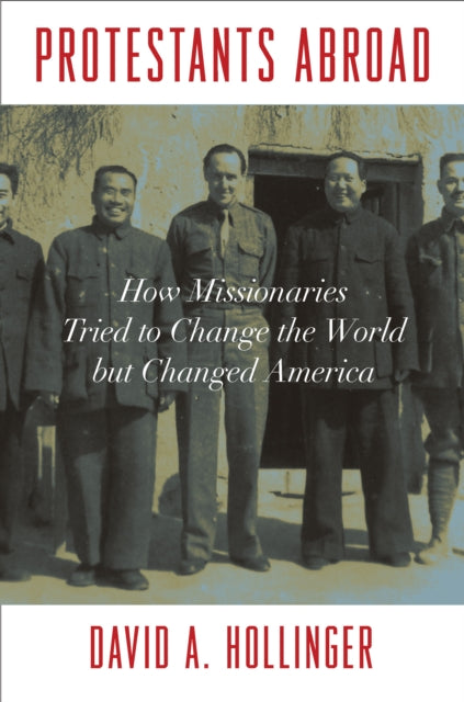Book cover of: Protestants Abroad. By: David A. Hollinger