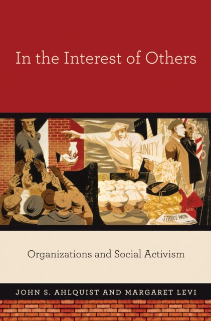 Book cover of: In the Interest of Others. By: John S. Ahlquist