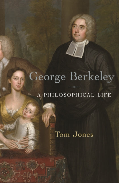 Book cover of: George Berkeley. By: Tom Jones