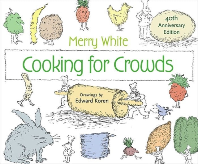 Book cover of: Cooking for Crowds. By: Merry I. White