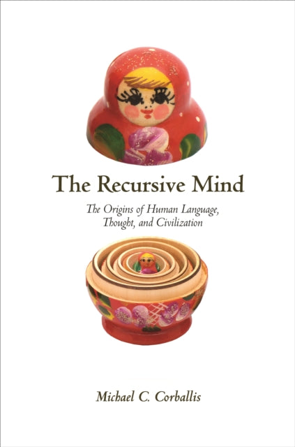 Book cover of: Recursive Mind. By: Michael C. Corballis