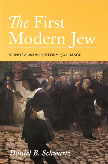 Book cover of: First Modern Jew. By: Daniel B. Schwartz