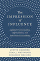 Book cover of: Impression of Influence. By: Justin Grimmer