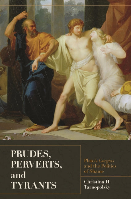 Book cover of: Prudes, Perverts, and Tyrants. By: Christina H. Tarnopolsky