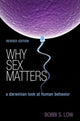 Book cover of: Why Sex Matters. By: Bobbi S. Low