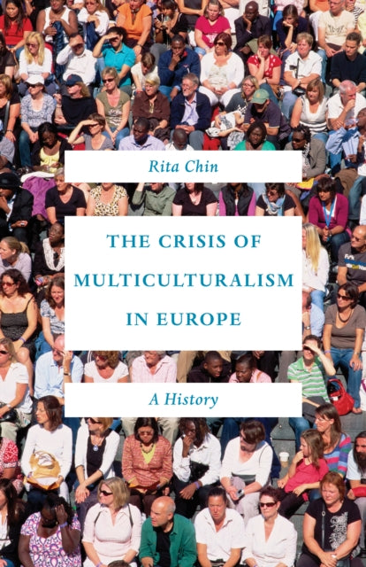 Book cover of: Crisis of Multiculturalism in Europe. By: Chin, Rita C-K