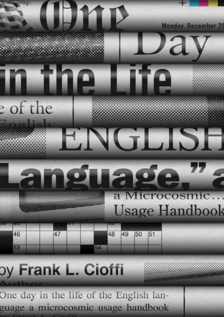 Book cover of: One Day in the Life of the English Language. By: Frank L. Cioffi
