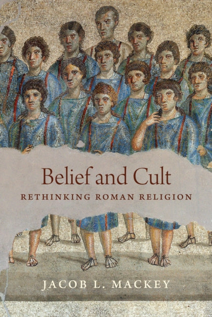 Book cover of: Belief and Cult. By: Jacob L. Mackey