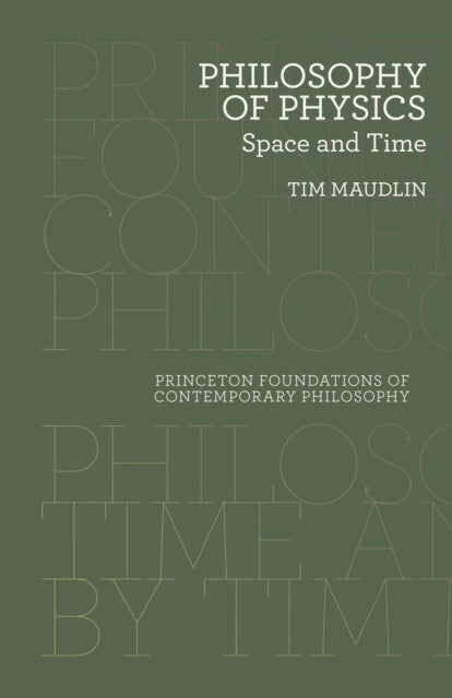 Book cover of: Philosophy of Physics. By: Tim Maudlin