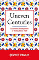 Book cover of: Uneven Centuries. By: Şevket Pamuk