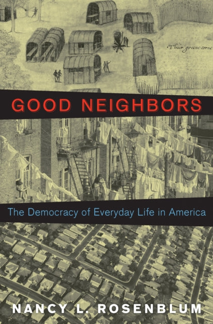 Book cover of: Good Neighbors. By: Nancy L. Rosenblum