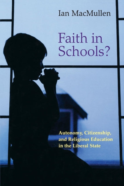 Book cover of: Faith in Schools?. By: Ian MacMullen