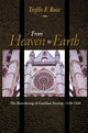Book cover of: From Heaven to Earth. By: Teofilo F. Ruiz