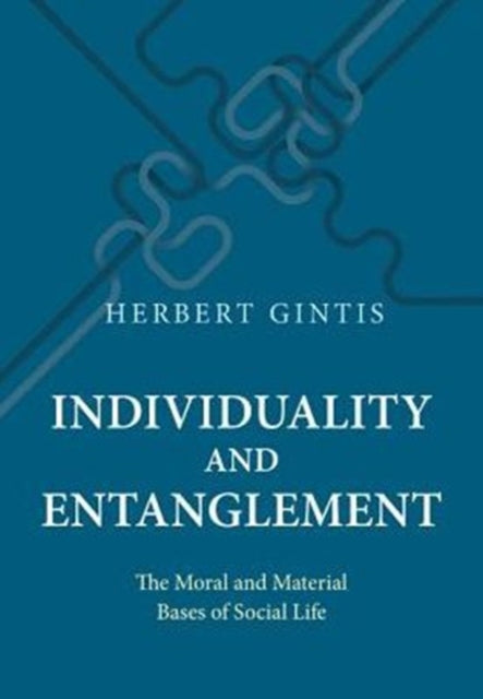 Book cover of: Individuality and Entanglement. By: Herbert M. Gintis