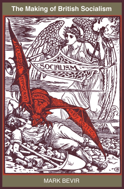 Book cover of: Making of British Socialism. By: Mark Bevir