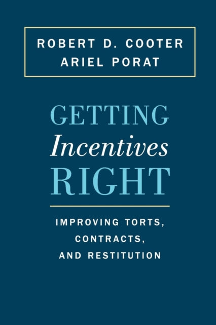 Book cover of: Getting Incentives Right. By: Robert D. Cooter
