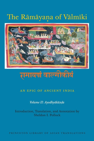 Ramayana of Valmiki: An Epic of Ancient India, Volume II