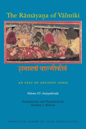 Ramayana of Valmiki: An Epic of Ancient India, Volume III