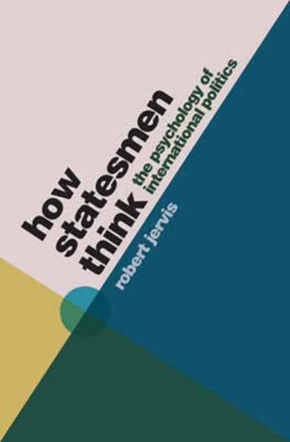 Book cover of: How Statesmen Think. By: Robert Jervis