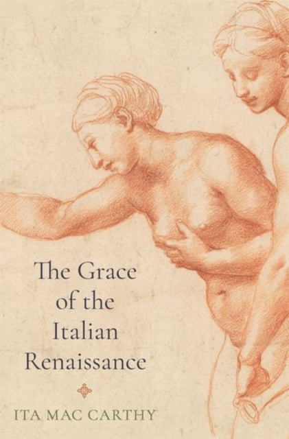 Book cover of: Grace of the Italian Renaissance. By: Ita Mac Carthy
