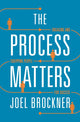 Book cover of: Process Matters. By: Joel Brockner