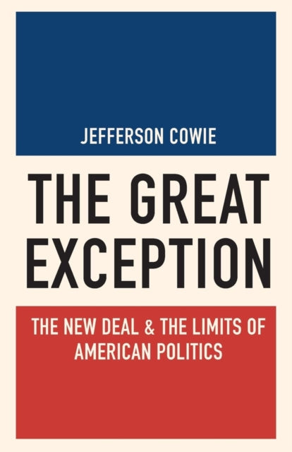 Book cover of: Great Exception. By: Jefferson Cowie