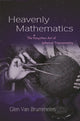 Book cover of: Heavenly Mathematics. By: Glen Van Brummelen